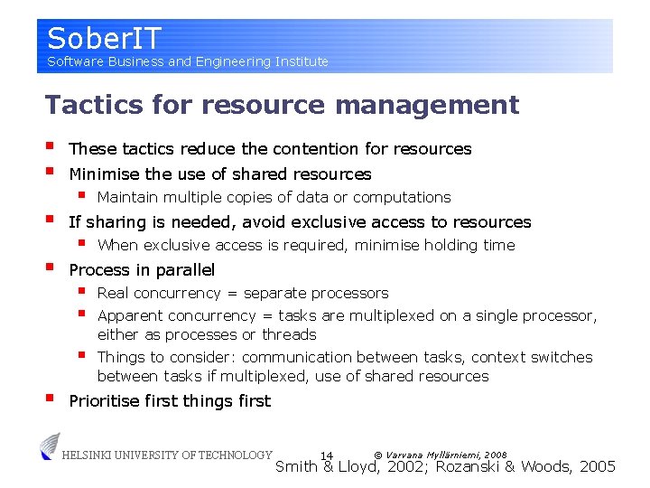 Sober. IT Software Business and Engineering Institute Tactics for resource management § § §