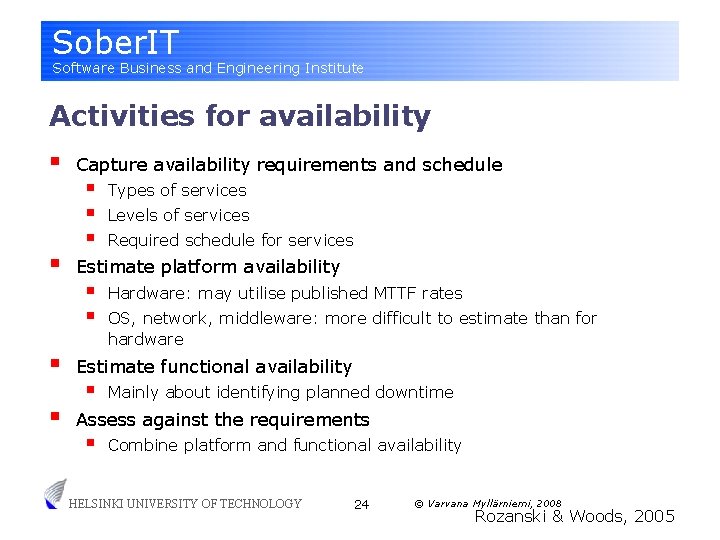 Sober. IT Software Business and Engineering Institute Activities for availability § § Capture availability