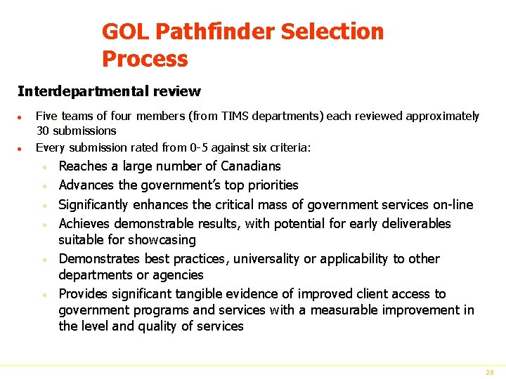 GOL Pathfinder Selection Process Interdepartmental review · · Five teams of four members (from