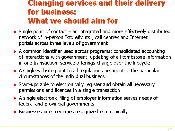 Changing services and their delivery for business: What we should aim for l Single