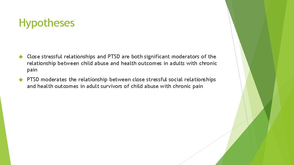 Hypotheses Close stressful relationships and PTSD are both significant moderators of the relationship between