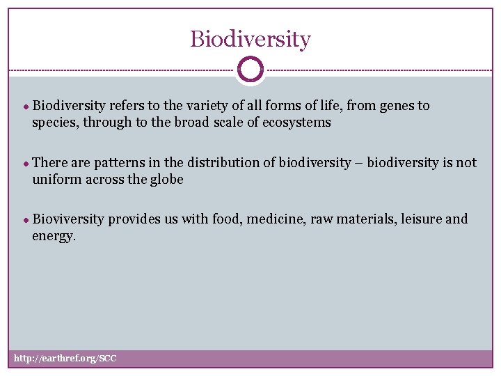 Biodiversity ● Biodiversity refers to the variety of all forms of life, from genes