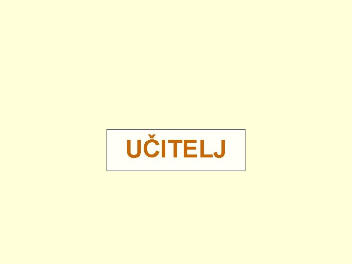 UČITELJ 