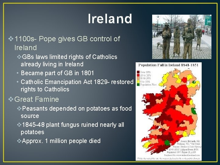 Ireland v 1100 s- Pope gives GB control of Ireland v. GBs laws limited