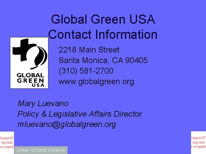 Global Green USA Contact Information 2218 Main Street Santa Monica, CA 90405 (310) 581