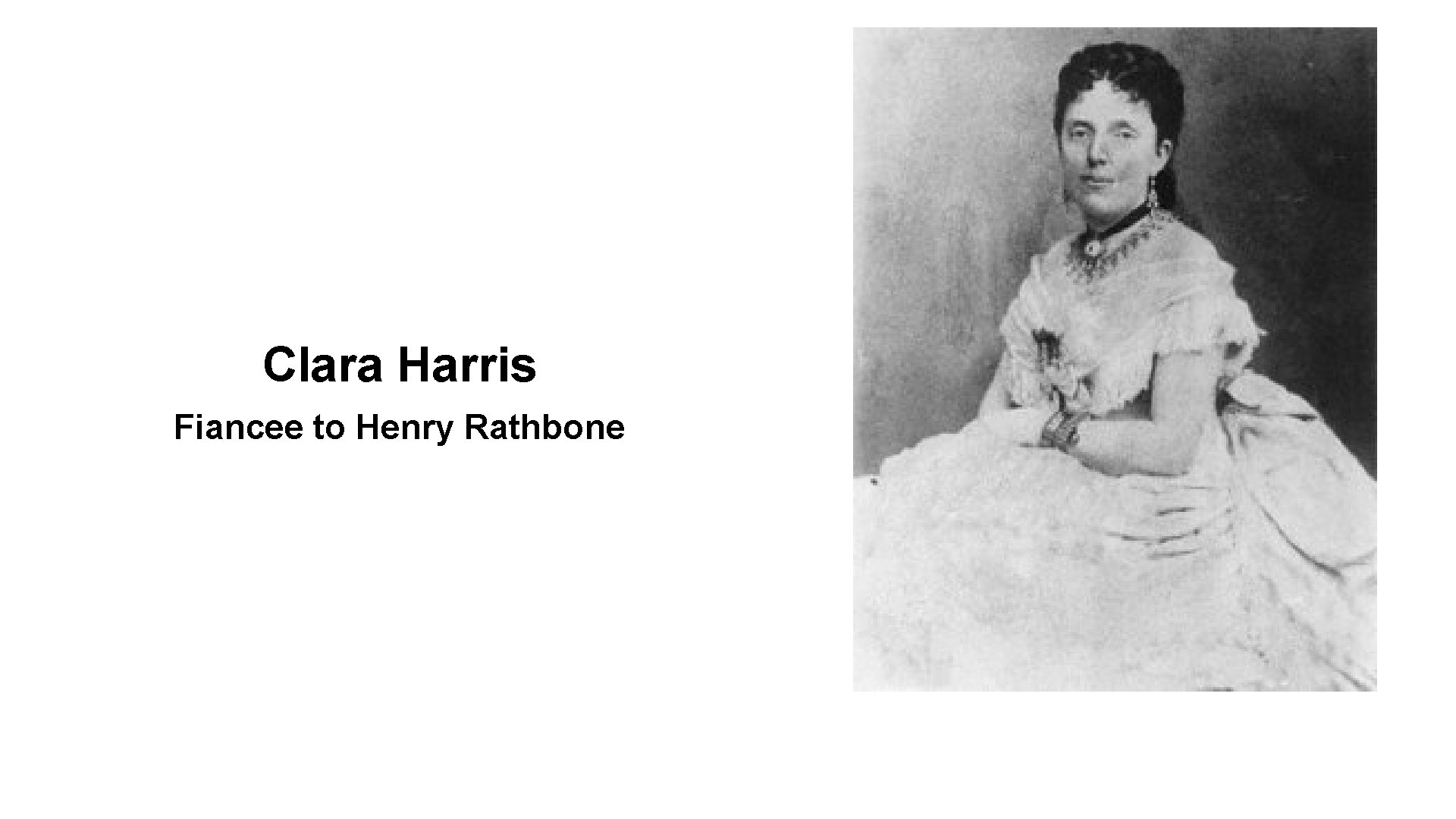 Clara Harris Fiancee to Henry Rathbone 