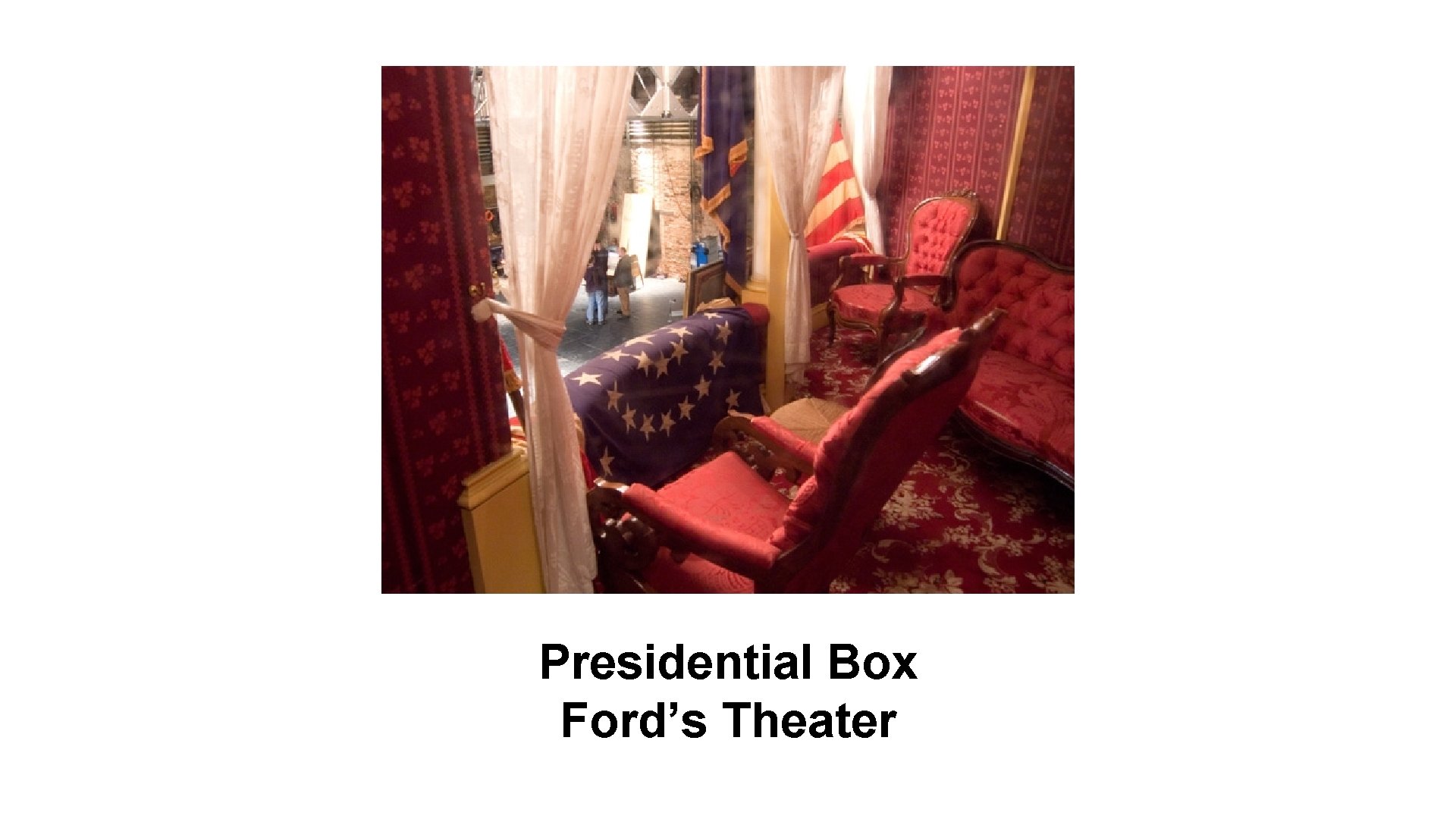 Presidential Box Ford’s Theater 