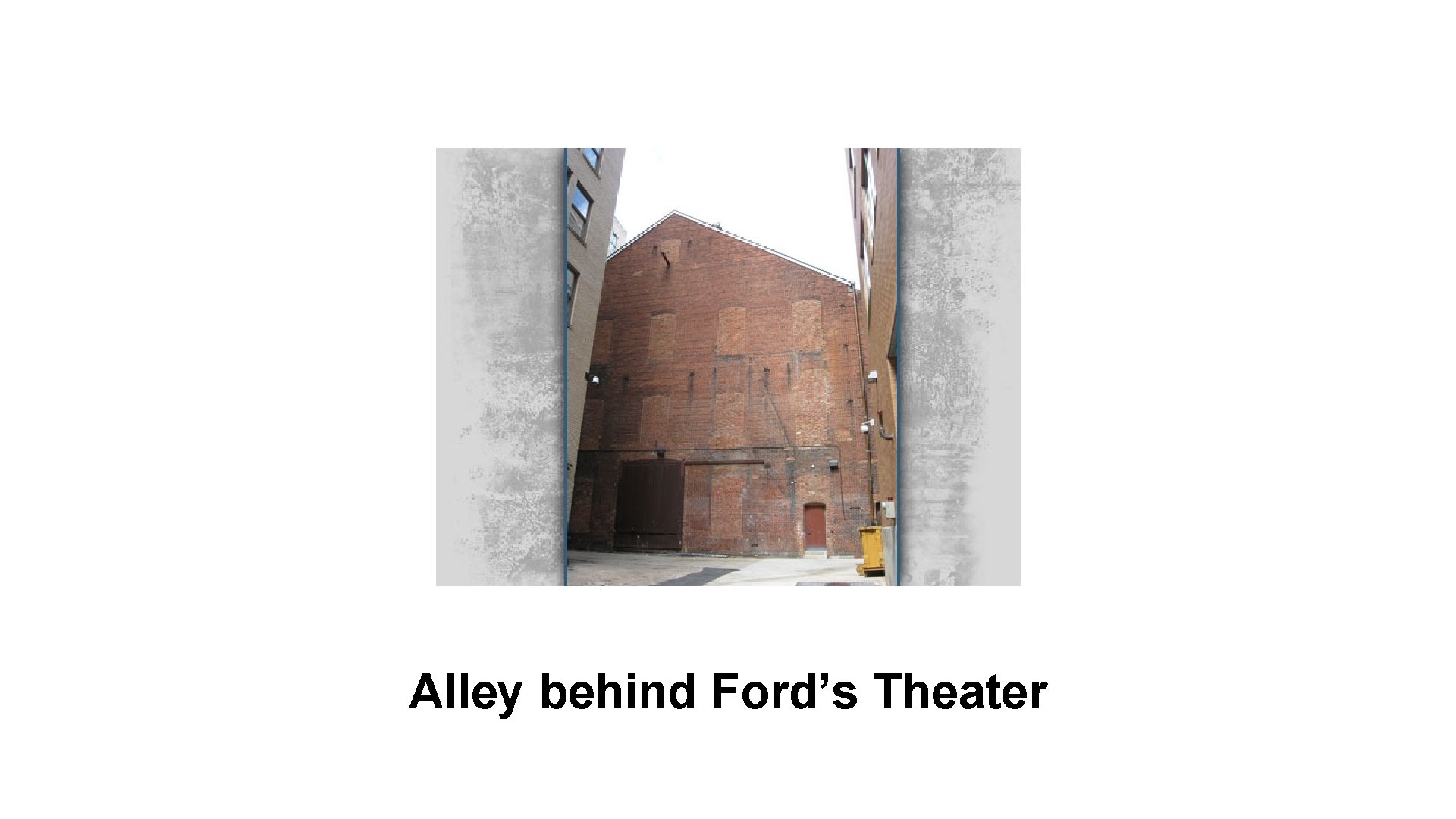 Alley behind Ford’s Theater 