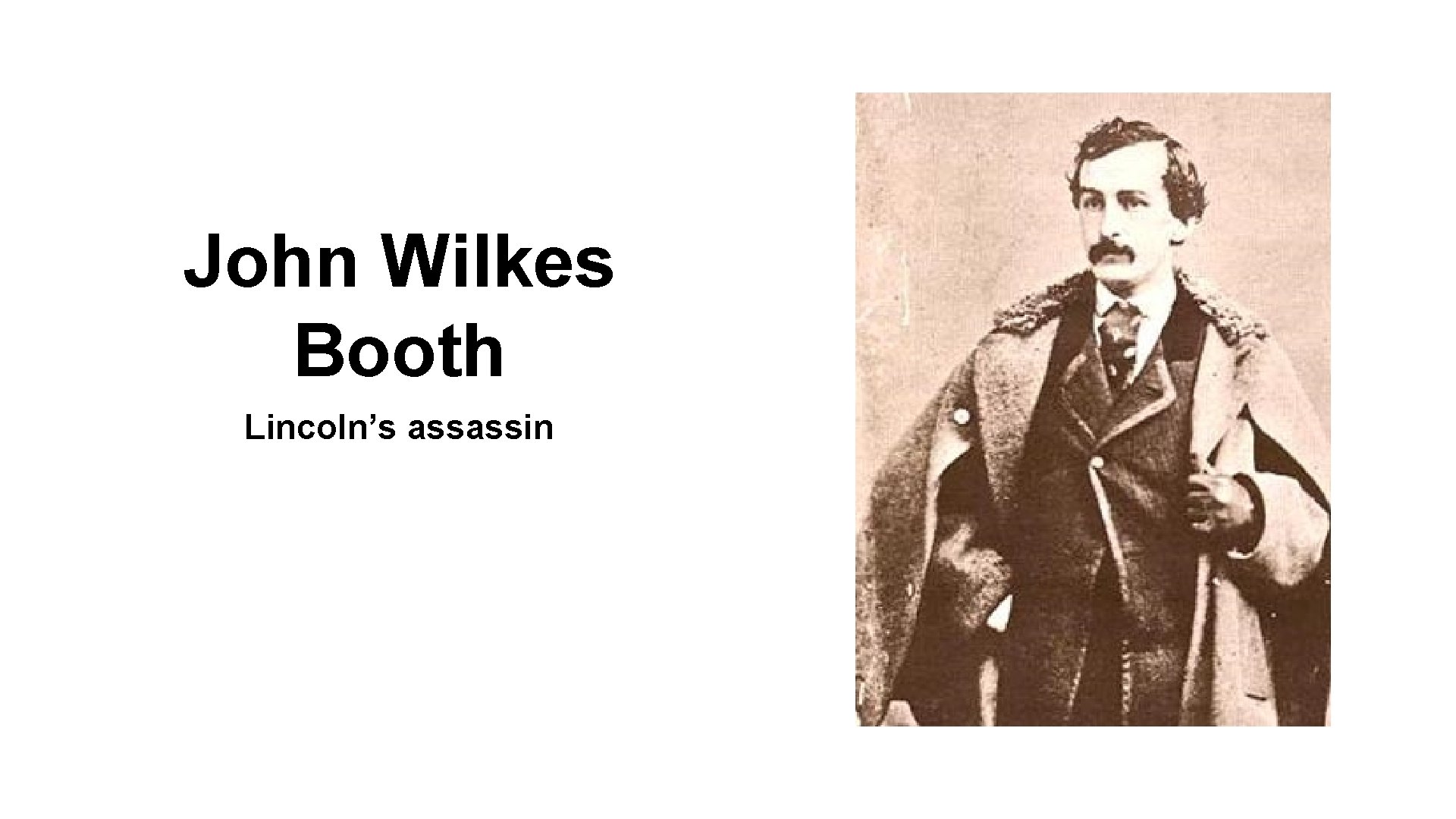 John Wilkes Booth Lincoln’s assassin 