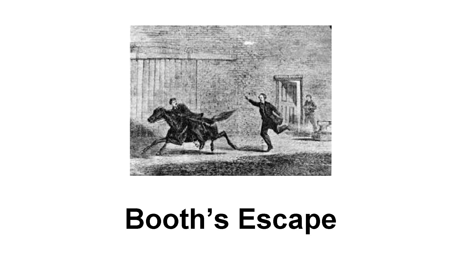 Booth’s Escape 