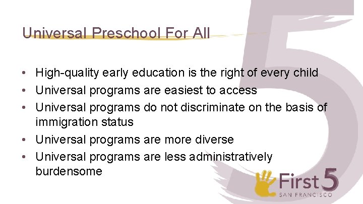 Universal Preschool For All • High-quality early education is the right of every child