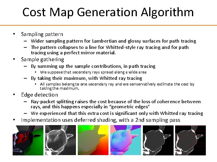 Cost Map Generation Algorithm • Sampling pattern – Wider sampling pattern for Lambertian and