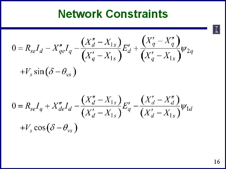 Network Constraints 16 