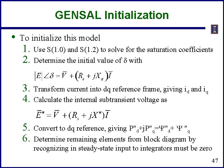 GENSAL Initialization • To initialize this model 1. 2. Use S(1. 0) and S(1.