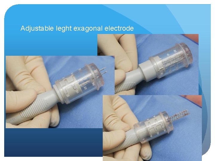 Adjustable leght exagonal electrode 