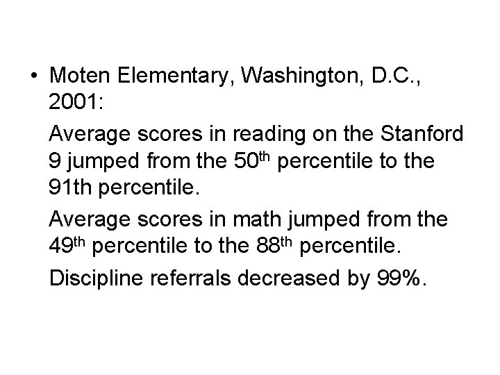  • Moten Elementary, Washington, D. C. , 2001: Average scores in reading on