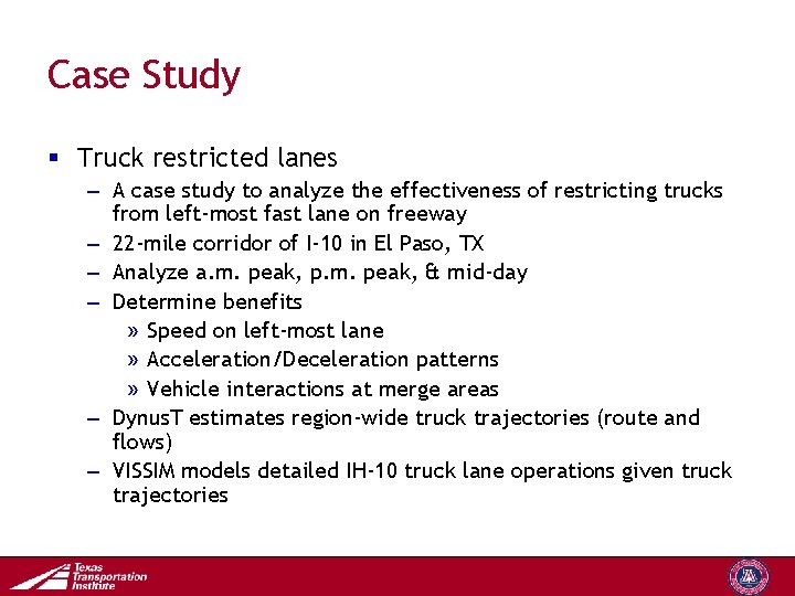 Case Study § Truck restricted lanes – A case study to analyze the effectiveness