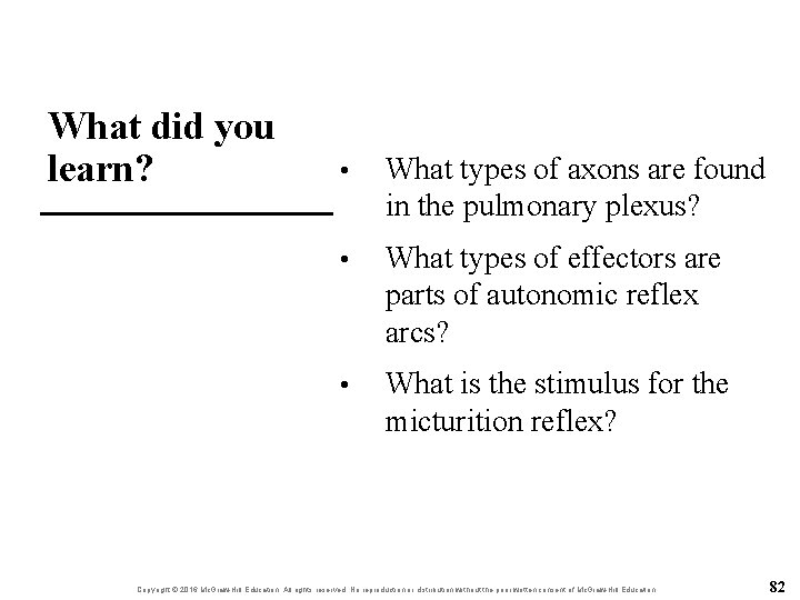 What did you learn? • What types of axons are found in the pulmonary