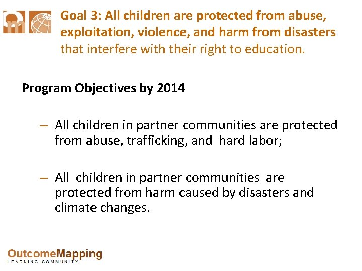 Goal 3: All children are protected from abuse, exploitation, violence, and harm from disasters