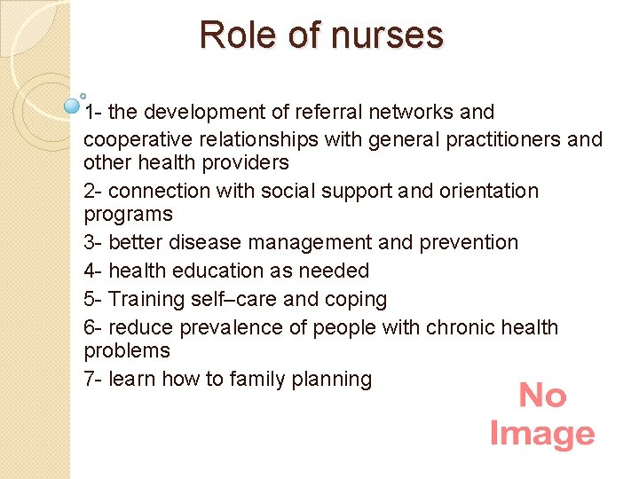 Role of nurses 1 - the development of referral networks and cooperative relationships with