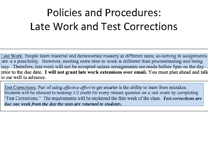 Policies and Procedures: Late Work and Test Corrections 