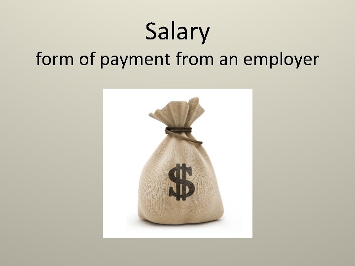 Salary form of payment from an employer 