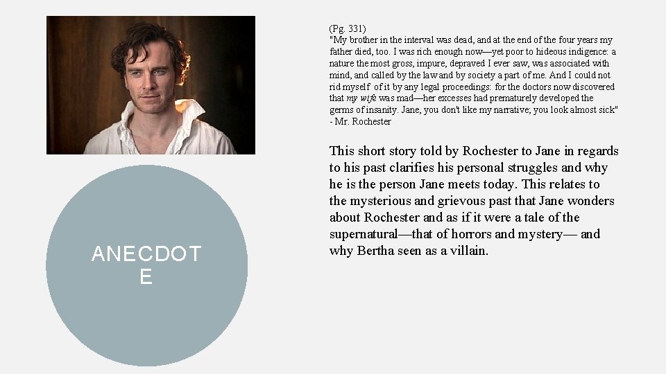 (Pg. 331) "My brother in the interval was dead, and at the end of