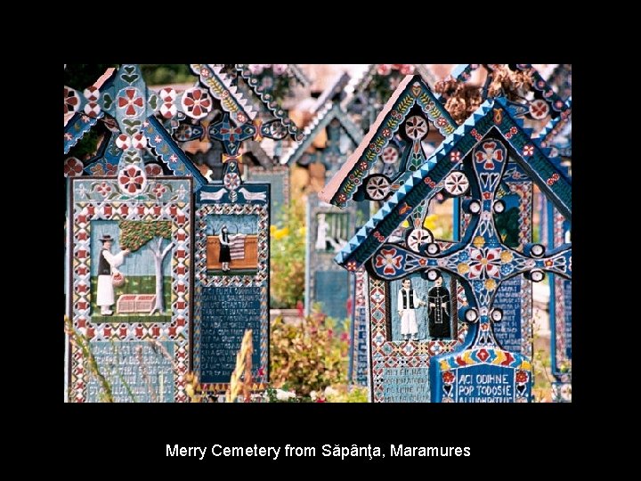 Merry Cemetery from Săpânţa, Maramures 