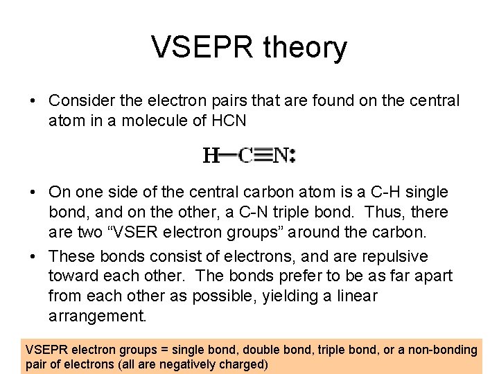 VSEPR theory • Consider the electron pairs that are found on the central atom
