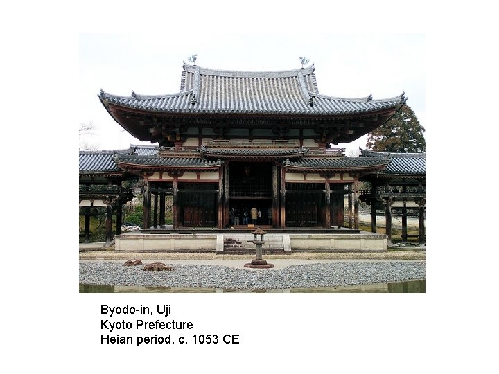 Byodo-in, Uji Kyoto Prefecture Heian period, c. 1053 CE 