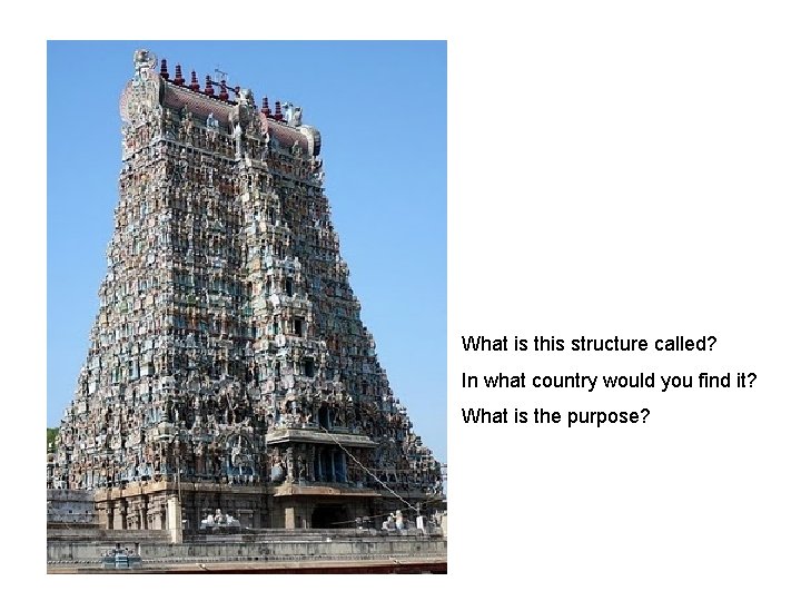 What is this structure called? In what country would you find it? What is