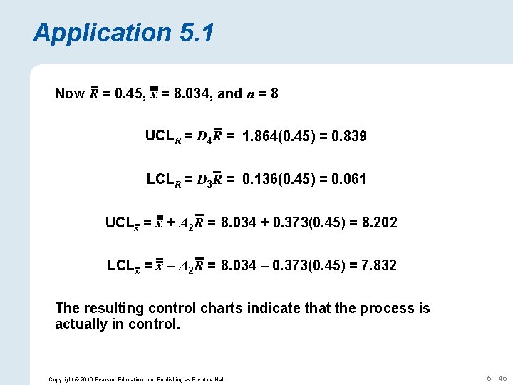 Application 5. 1 Now R = 0. 45, x = 8. 034, and n