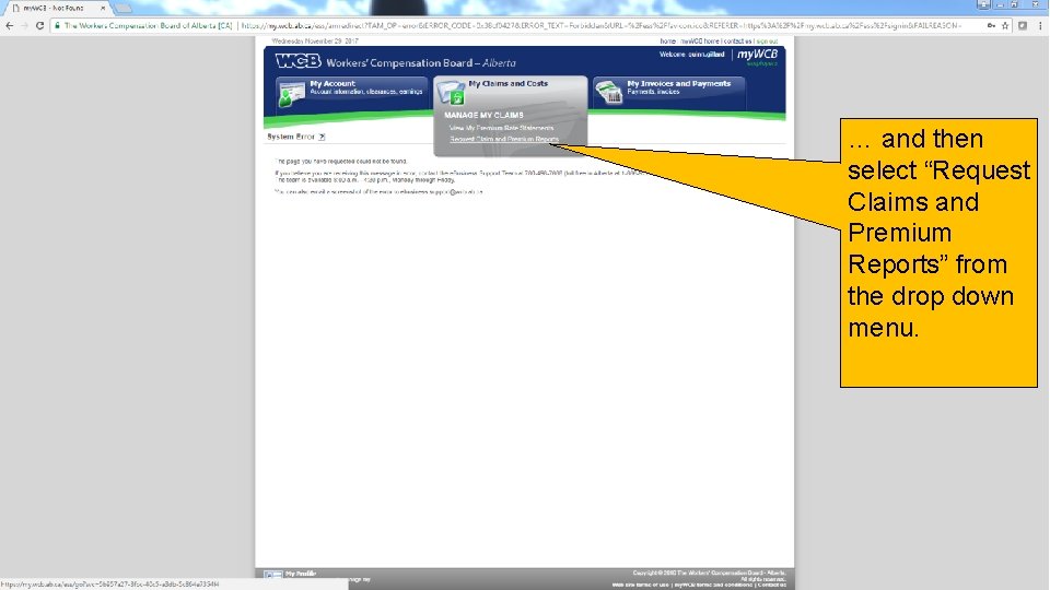 … and then select “Request Claims and Premium Reports” from the drop down menu.