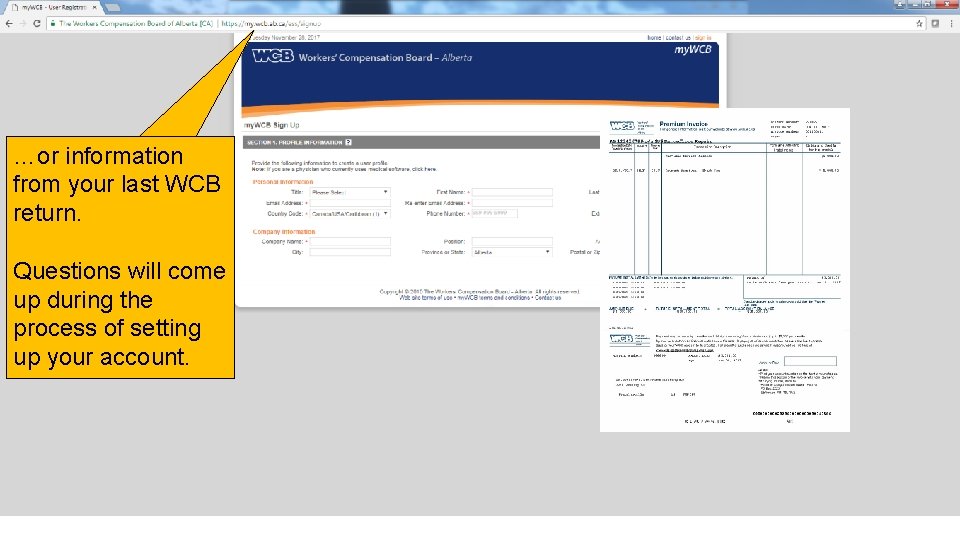 …or information …and you come to the My. WCB page. from your last WCB