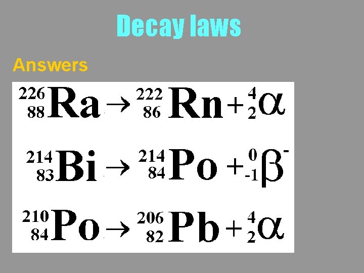 Decay laws Answers 