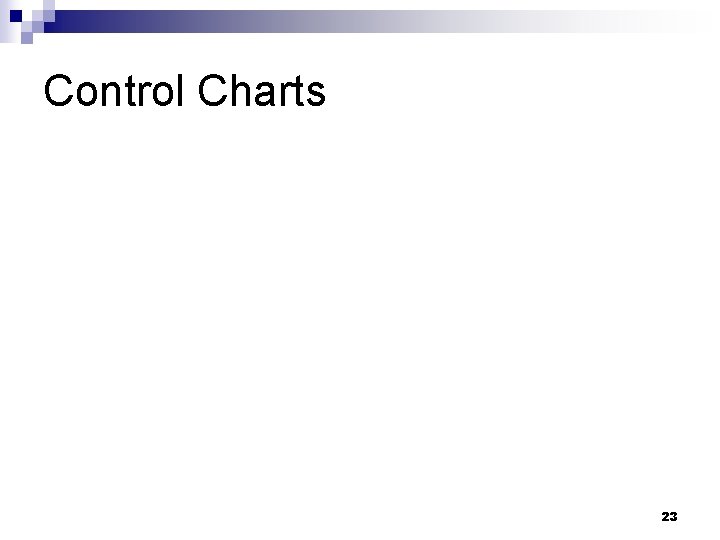 Control Charts 23 