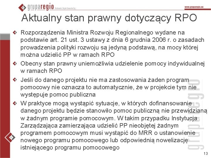 Aktualny stan prawny dotyczący RPO Rozporządzenia Ministra Rozwoju Regionalnego wydane na podstawie art. 21