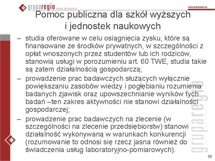 Pomoc publiczna dla szkół wyższych i jednostek naukowych – studia oferowane w celu osiągnięcia