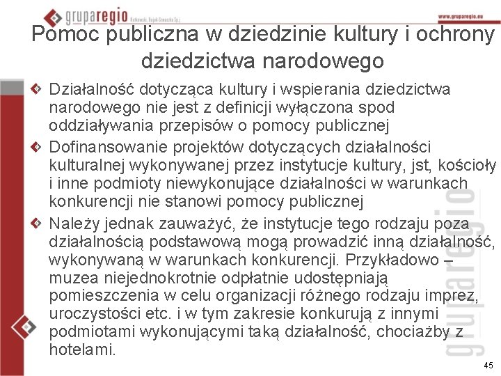 Pomoc publiczna w dziedzinie kultury i ochrony dziedzictwa narodowego Działalność dotycząca kultury i wspierania