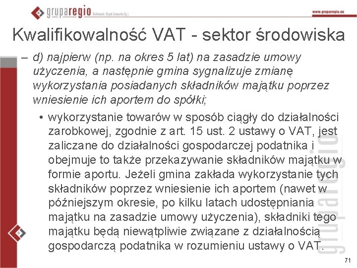 Kwalifikowalność VAT - sektor środowiska – d) najpierw (np. na okres 5 lat) na
