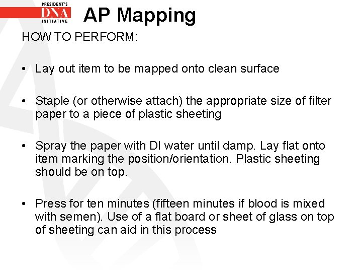 AP Mapping HOW TO PERFORM: • Lay out item to be mapped onto clean