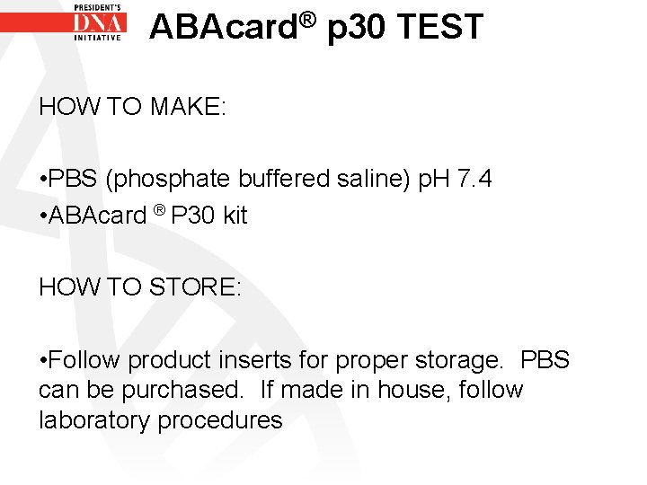 ABAcard® p 30 TEST HOW TO MAKE: • PBS (phosphate buffered saline) p. H