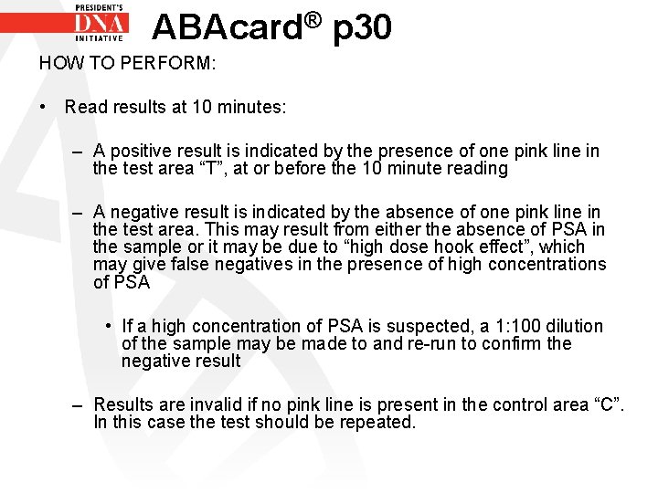 ABAcard® p 30 HOW TO PERFORM: • Read results at 10 minutes: – A