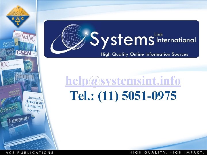 help@systemsint. info Tel. : (11) 5051 -0975 