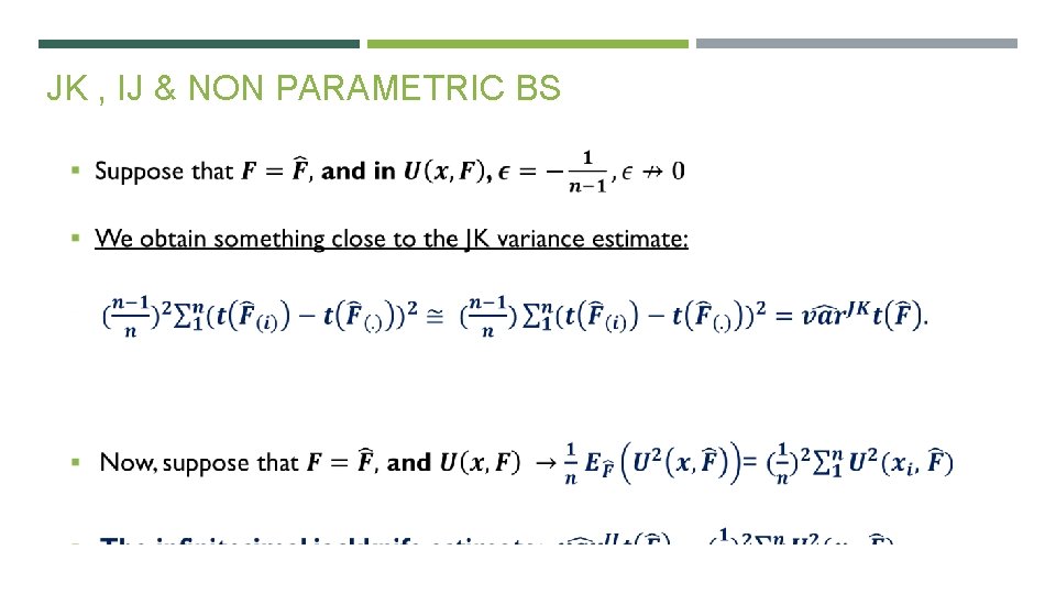 JK , IJ & NON PARAMETRIC BS 