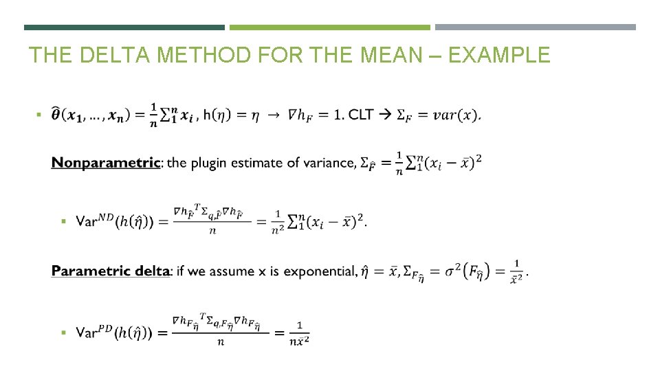 THE DELTA METHOD FOR THE MEAN – EXAMPLE 