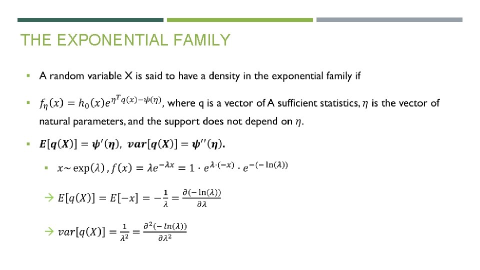 THE EXPONENTIAL FAMILY 