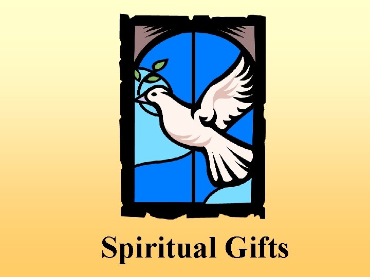 Spiritual Gifts 