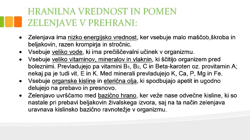 HRANILNA VREDNOST IN POMEN ZELENJAVE V PREHRANI: 