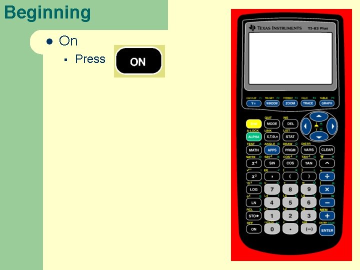 Beginning l On § Press 